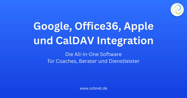 Google, Outlook, Office36, Apple und CalDAV Integration